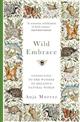 Wild Embrace: Connecting to the Wonder of Ireland's Natural World