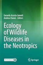 Ecology of Wildlife Diseases in the Neotropics