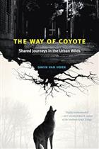 The Way of Coyote: Shared Journeys in the Urban Wilds