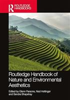 Routledge Handbook of Nature and Environmental Aesthetics