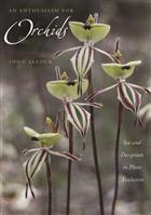 An Enthusiasm for Orchids: Sex and Deception in Plant Evolution