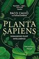 Planta Sapiens: Unmasking Plant Intelligence