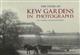 The Story of Kew Gardens in Photographs