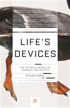 Life's Devices: The Physical World of Animals and Plants