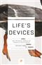 Life's Devices: The Physical World of Animals and Plants