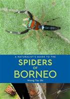  A Naturalist's Guide to the Spiders of Borneo
