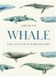 Whale: The Illustrated Biography