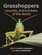 Grasshoppers, Locusts, and Crickets of the World