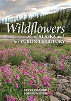 Wildflowers of Alaska and the Yukon Territory