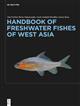 Handbook of Freshwater Fishes of West Asia