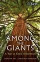 Among the Giants: A Year at the Kew Arboretum