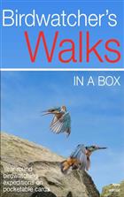 Birdwatcher's Walks in a Box: Year round birdwatching expeditions on pocketable cards