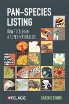 Pan-Species Listing: How to Become a Super-Naturalist