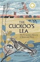 The Cuckoo's Lea: The Forgotten History of Birds and Place