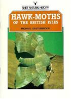 Hawk-Moths of the British Isles (Shire Natural History 1)