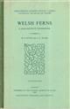 Welsh Ferns A descriptive Handbook
