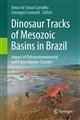 Dinosaur Tracks of Mesozoic Basins in Brazil: Impact of Paleoenvironmental and Paleoclimatic Changes