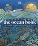 The Ocean Book: The Stories, Science, and History of Oceans