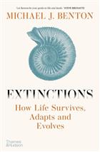Extinctions: How Life Survives, Adapts and Evolves