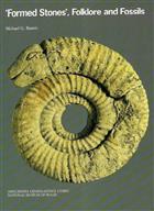 'Formed Stones', Folklore and Fossils