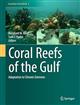 Coral Reefs of the Gulf Adaptation to Climatic Extremes
