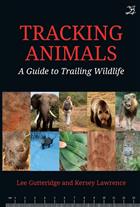 Tracking Animals: A Guide to Trailing Wildlife