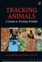 Tracking Animals: A Guide to Trailing Wildlife