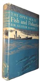 The Open Sea II: Fish & Fisheries (New Naturalist 37)