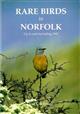 Rare Birds in Norfolk. Up to and including 1997