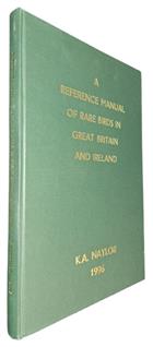 A Reference Manual of Rare Birds in Great Britain and Ireland (Volume 1)