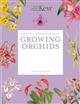The Kew Gardener's Guide to Growing Orchids: The Art and Science to Grow Your Own Orchids