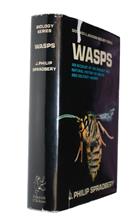 Wasps: An account of the Biology and Natural History of Social and Solitary Wasps