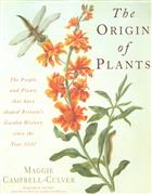The Origin of Plants: The People and Plants that have shaped Britain's Garden History since the Year 1000