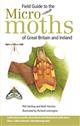 Field Guide to the Micro-Moths of Great Britain and Ireland