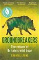 Groundbreakers: The Return of Britain's Wild Boar
