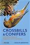 Crossbills and Conifers: One Million Years of Adaptation and Coevolution