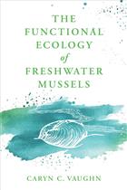 The Functional Ecology of Freshwater Mussels