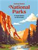 National Parks: A Visual History of all 63 Parks