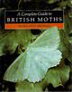 A Complete Guide to British Moths