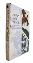Drawn from Paradise: The Discovery, Art and Natural History of the Birds of Paradise