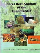 Coral Reef Animals of the Indo-Pacific: Animal life from Africa to Hawai'i exclusive of the vertebrates