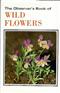 The Observer's Book of Wild Flowers