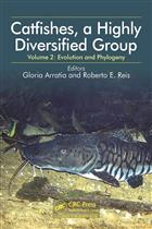 Catfishes, a Highly Diversified Group: Vol. 2: Evolution and Phylogeny