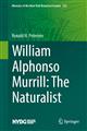 William Alphonso Murrill: The Naturalist