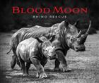 Blood Moon: Rhino Rescue
