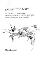 Paleartctic Birds: A Checklist of the Birds of Europe, North Africa and Asia north of the foothills of the Himalayas