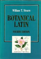 Botanical Latin History, Grammar Syntax, Terminology and Vocabulary