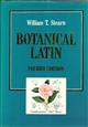 Botanical Latin History, Grammar Syntax, Terminology and Vocabulary