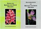 Notes on British and Irish Orchids [with] Illustrations of British and Irish Orchids
