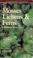 Mosses Lichens & Ferns of Northwest North America